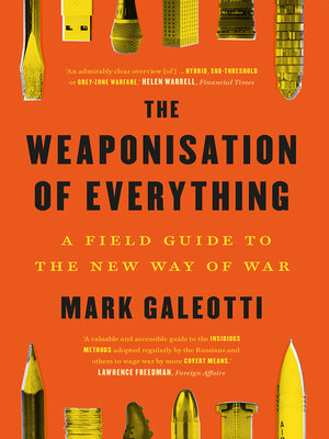 cover image of The Weaponisation of Everything